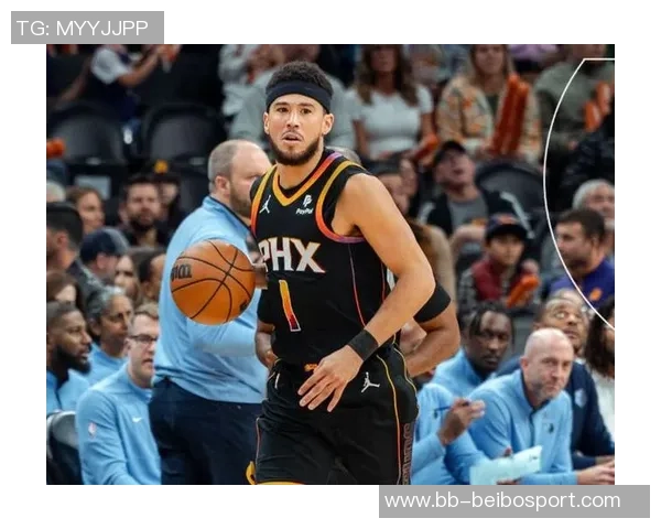 布克首节狂砍20分展现主动进攻态度防守端无所畏惧勇往直前